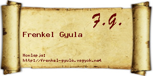 Frenkel Gyula névjegykártya